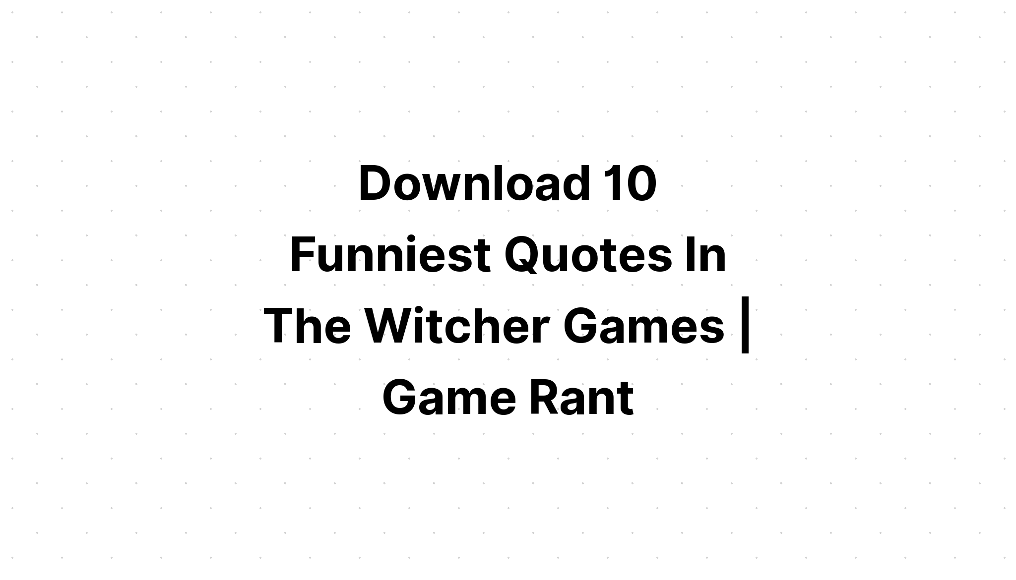 Download 10 Funny Quotes Bundle SVG File